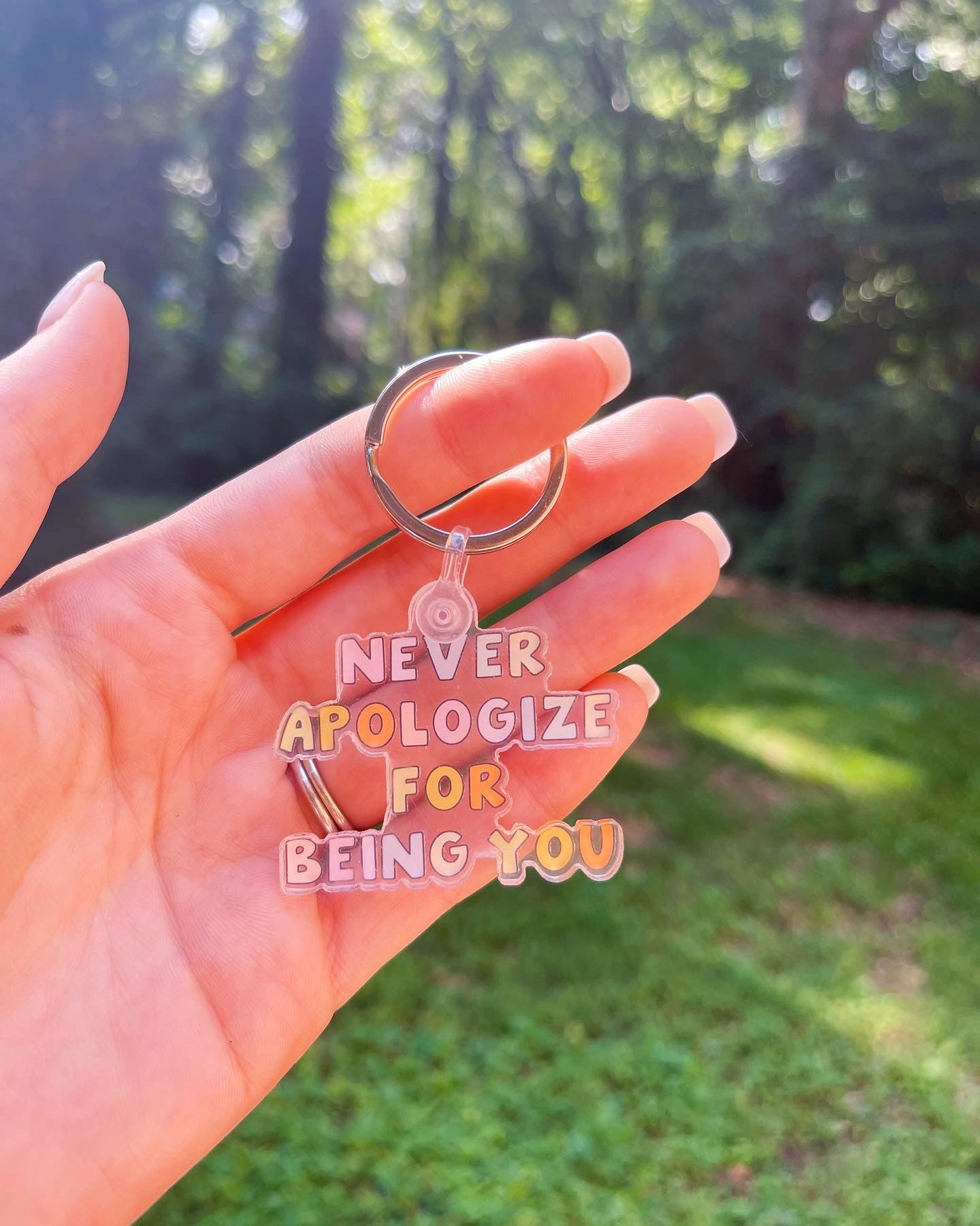 NEVER APOLOGIZE FOR BEING YOU KEYCHAIN - Honey Todd