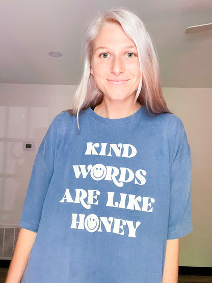KIND WORDS ARE LIKE HONEY TEE - Honey Todd